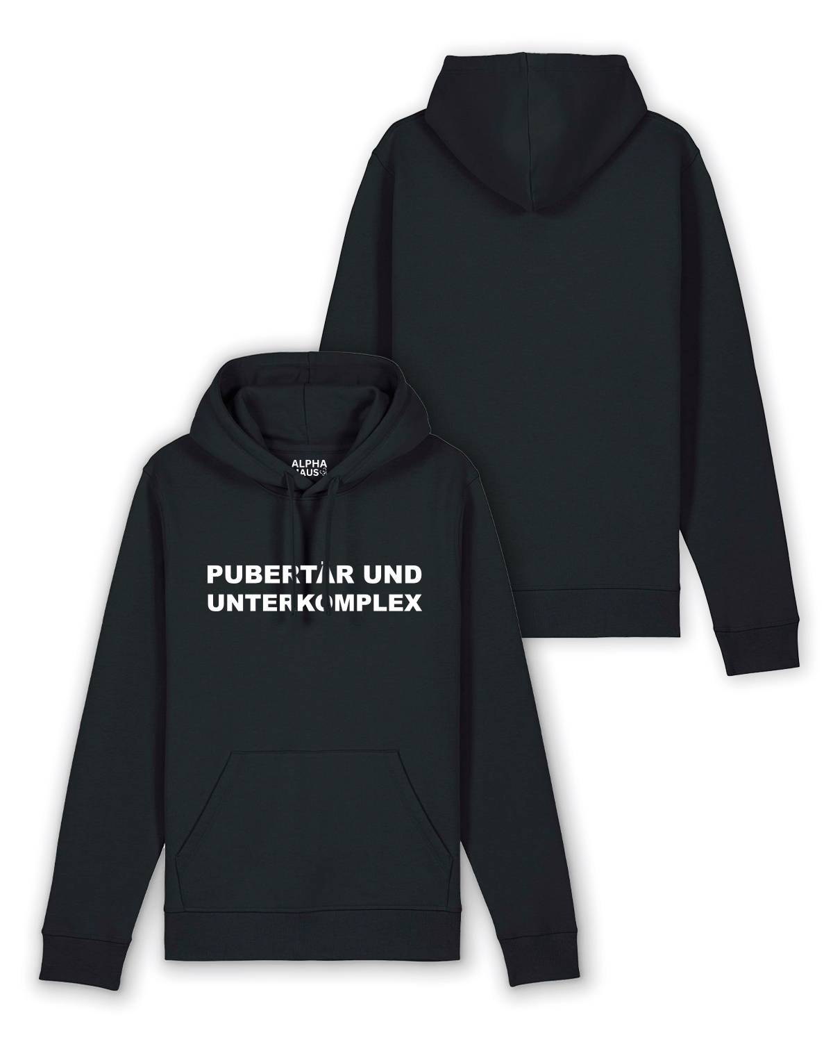 Hoodie "Pupertär und Unterkomplex"