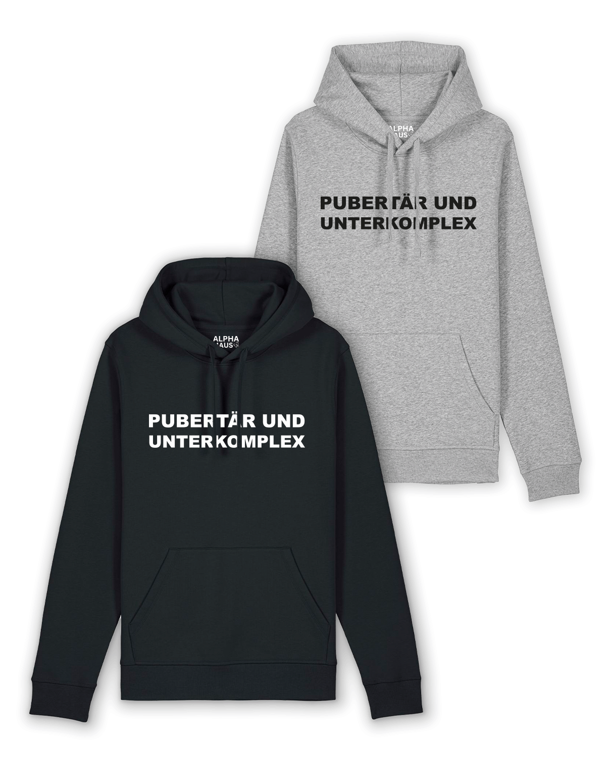 Hoodie "Pupertär und Unterkomplex"