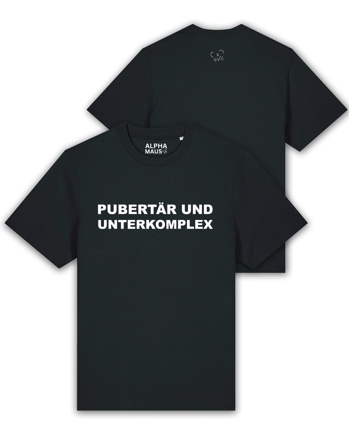 T-Shirt "Pupertär und Unterkomplex" oversized